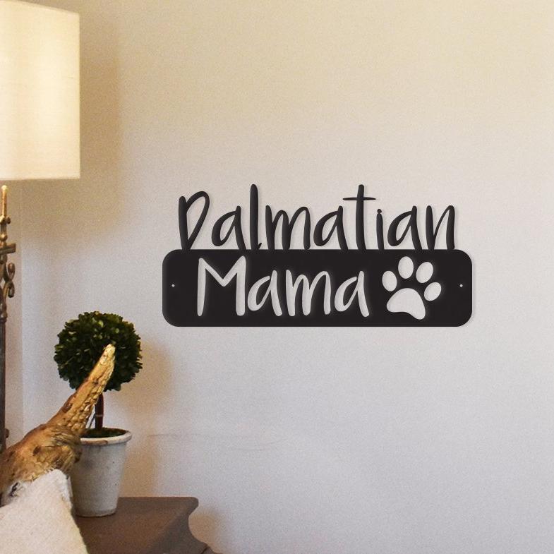 Dalmatian Mama - Metal Wall Art/Decor - [[Product type]] | Buffy's