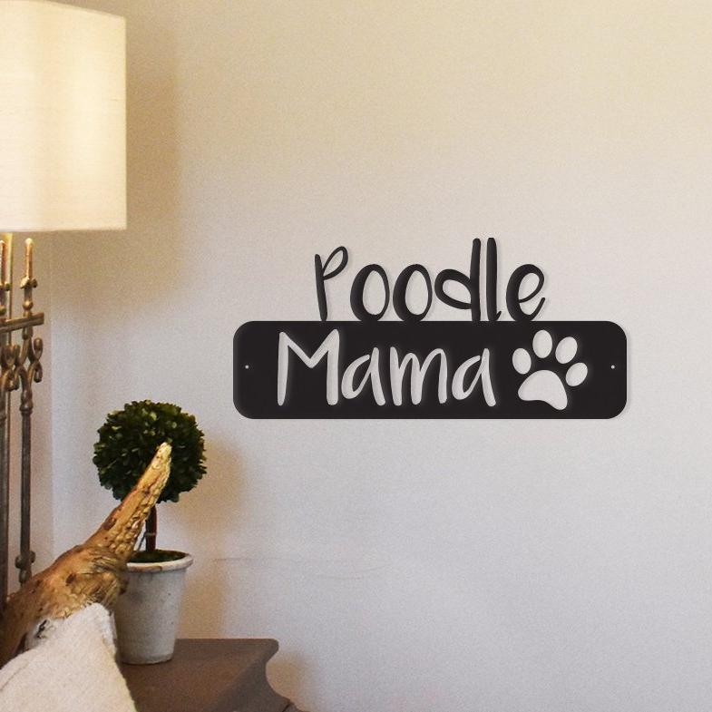 Poodle Mama - Metal Wall Art/Decor - [[Product type]] | Buffy's